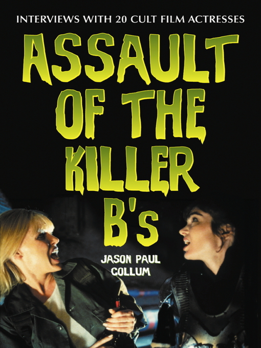 Title details for Assault of the Killer B's by Jason Paul Collum - Available